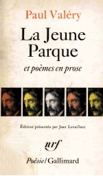 La Jeune Parque et Poèmes en Prose