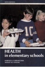 HEALTH IN ELEMENTARY SCHOOLS  FIFTH EDITION