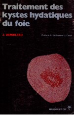 TRAITEMENT DES KYSTES HYDATIQUES DU FOIE