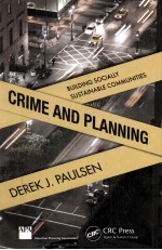 CRIME AND PLANNING  BUILDING SOCIALLY SUSTAINABLE COMMUNITIES