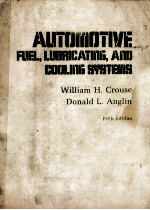 AUTOMOTIVE FUEL LUBRICATING AND COOLING SYSTEMS  FIFTH EDITION