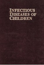 INFECTIOUS DISEASES OF CHILDREN  NINTH EDITION