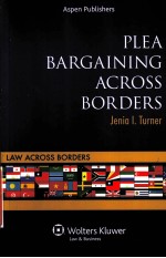 PLAE BARGAINING ACROSS BORDERS  CRIMINAL PROCEDURE