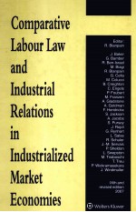 COMPARATIVE LABOUR LAW AND INDUSTRIAL RELATIONS IN INDUSTRIALIZED MARKET ECONOMIES  IXTH AND REVISED