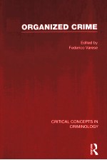 ORGANIZED CRIME  CRITICAL CONCEPTS IN CRIMINOLOGY  VOLUME IV