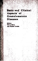 BASIC AND CLINICAL ASPECTS OF GRANULOMATOUS DISEASES