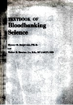 TEXTBOOK OF BLOODBANKING SCIENCE