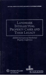 Landmark intellectual property cases and their legacy