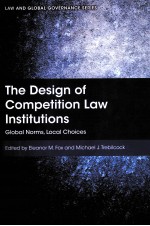 THE DESIGN OF COMPETITION LAW INSTITUTIONS