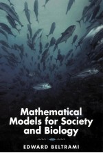 Mathematical Models for Society and Biology