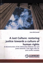 A JUST CULTUE RESTOING JUSTICE TOWARDS A CULTRE OF HUMAN RIGHTS