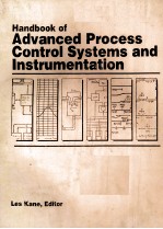 Handbook of Advanced Process Control Systems and Instrumentation