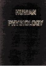 HUMAN PHYSIOLOGY:THE MECHANISMS OF BODY FUNCTION  FIFTH EDITION