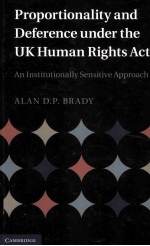 Proportionality and deference under the UK Human Rights Act an institutionally sensitive approach