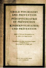 CHILD PSYCHIATRY AND PREVENTION PEDOPSYCHIATRIE ET PREVENTION KINDERPSYCHIATRIE UND PRAVENTION