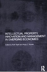 INTELLECTUAL PROPERTY INNOVATION%AND MANAGEMENT IN EMERGING ECONOMIES