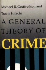 A General Theory of Crime