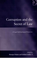 CORRUPTION AND THE SEVRET OF LAW  A LEGAL ANTHROPOLOGICAL PERSPECTIVE