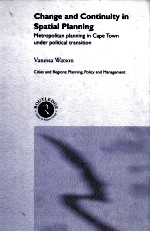 Change and continuity in spatial planning metropolitan Planning in Cape Town under political transit