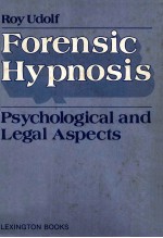 FORENSIC HYPNOSIS  PSYCHOLOGICAL AND LEGAL ASPECTS