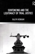 Sentencing and the Legitimacy of Trial Justice