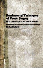 FUNDAMENTAL TECHNIQUES OF PLASTIC SURGERY AND THEIR SURGICAL APPLICATIONS  SEVENTH EDITION