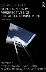 ESCAPE ROUTES  CONTEMPORARY PERSPECTIVES ON LIFE AFTER PUNISHMENT