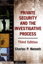 PRIVATE SECURITY AND THE INVESTIGATIVE PROCESS  THIRD EDITION