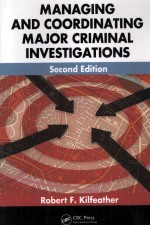 MANAGING AND COORDINATING MAJOR CRIMINAL INVESTIGATIONS  SECOND EDITION