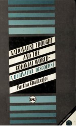 Nationalist thought and the colonial world : a derivative discourse?