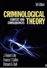 CRIMINOLOGICAL THEORY  CONTEXT AND CONSEQUENCES  5TH EDITION