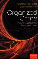 ORGANIZED CRIME  POLICING ILLEGAL BUSINESS ENTREPRENEURIALISM