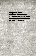 THE JUSTICE OF THE WECTERN CONSULAR COURTS IN NINETEENTH-CENTURY JAPAN