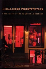 LEGALING PROSTITUTION FROM ILLICIT VICE TO LAWFUL BUSINESS