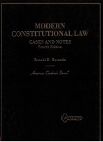 Modern constitutional law cases and notes fourth edition