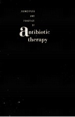 PRINCIPLES AND PRACTICE OF ANTIBIOTIC THERAPY