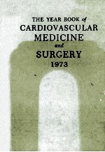 THE YEAR BOOK OF CARDIOVASCULAR MEDICINE AND SURGERY  1973