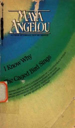 I know why the caged bird sings Maya angelou