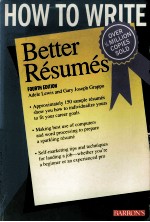 HOW TO WRITE BETTER RESUMES  FOURTH EDITION