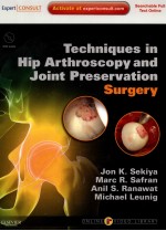 TECHNIQUES IN HIP ARTHROSCOPY AND JOINT PRESERVATION SURGERY WITH EXPERT CONSULT ACCESS