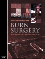 ACHAUER AND SOOD'S BURN SURGERY RECONSTRUCTION AND REHABILITATION