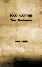 FOOD ADDITIVES RECENT DEVELOPMENTS