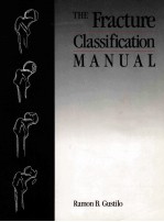 The Fracture Classification Manual