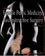 ATLAS OF FEMALE PELVIC MEDICINE AND RECONSTRUCTIVE SURGERY SECOND EDITION