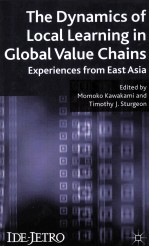 The dynamics of local learning in global value chains experiences from East Asia