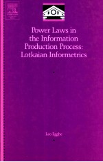 POWER LAWS IN THE INFORMATION PRODUCTION PROCESS:LOTKAIAN INFORMETRICS