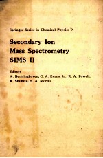 SECONDARY ION MASS SPECTROMETRY SIMS II