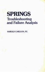 SPRINGS  TROUBLESHOOTING AND FAILURE ANALYSIS