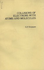 COLLISIONS OF ELECTRONS WITH ATOMS AND MOLECULES