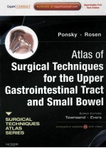 ATLAS OF SURGICAL TECHNIQUES FOR THE UPPER GASTROINTESTINAL TRACT AND SMALL BOWEL A VOLUME IN THE SU